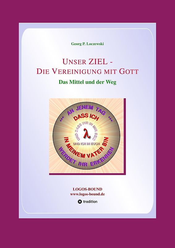 Unser ZIEL - Die Vereinigung mit Gott