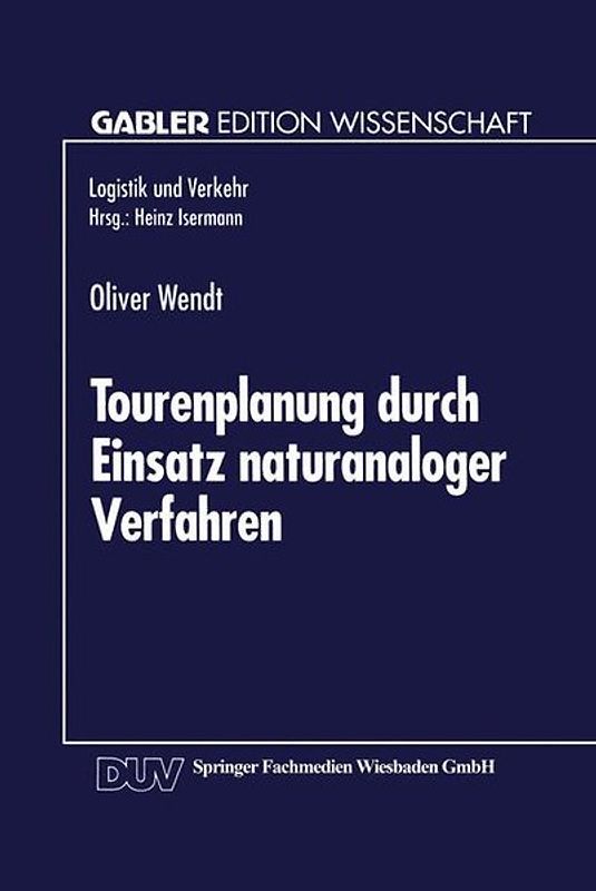 Tourenplanung durch Einsatz naturanaloger Verfahren