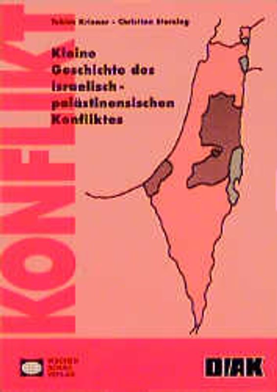Kleine Geschichte des israelisch-palästinensischen Konfliktes