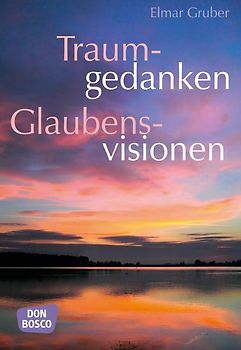Traumgedanken - Glaubensvisionen