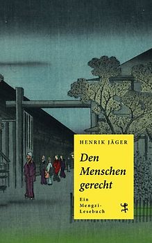 Dem Menschen gerecht