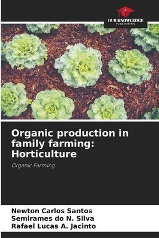 Organic production in family farming: Horticulture
