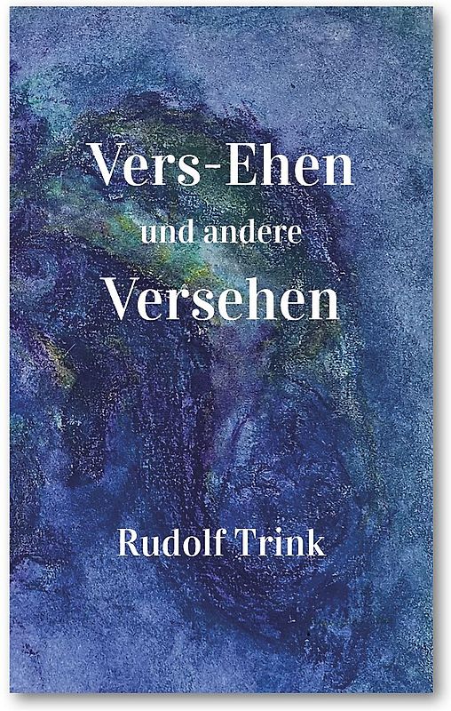 VERS-EHEN und andere VERSEHEN