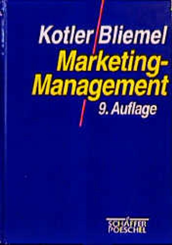 Marketing-Management. Analyse, Planung, Umsetzung und Steuerung