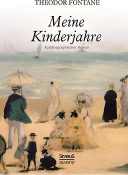 Meine Kinderjahre. Autobiographischer Roman