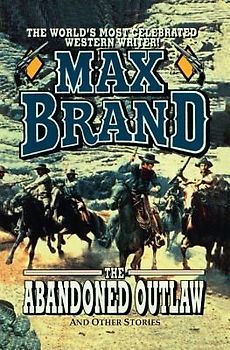 The Abandoned Outlaw