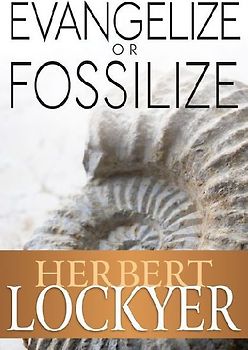 Evangelize or Fossilize