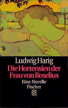 Die Hortensien der Frau von Roselius. Eine Novelle