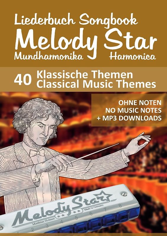 Liederbuch Songbook Melody Star Harmonica - 40 Klassische Themen / Classical Music Themes