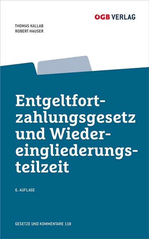 Entgeltfortzahlungsgesetz und Wiedereingliederungsteilzeit