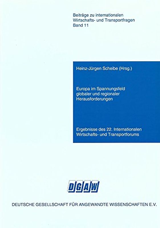 Europa im Spannungsfeld globaler und regionaler Herausforderungen