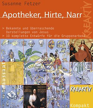 Apotheker, Hirte, Narr