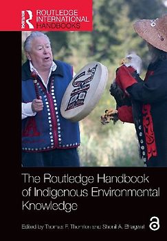 The Routledge Handbook of Indigenous Environmental Knowledge