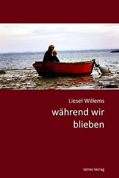 Während wir blieben