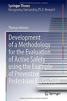 Development of a Methodology for the Evaluation of Active Safety using the Example of Preventive Pedestrian Protection