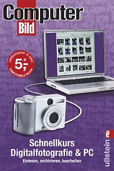 Schnellkurs Digitalfotografie & PC