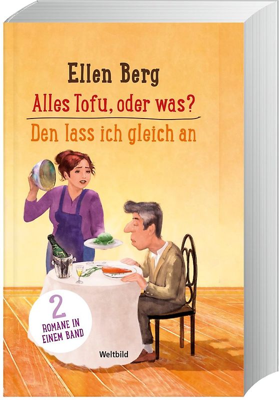 Alles Tofu, oder was? / Den lass ich gleich an - Ellen Berg  [Gebundene Ausgabe, Weltbild]