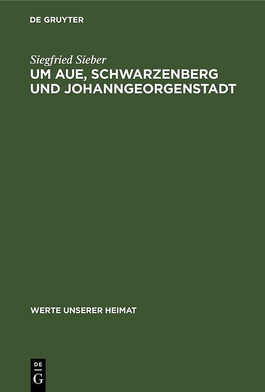 Um Aue, Schwarzenberg und Johanngeorgenstadt