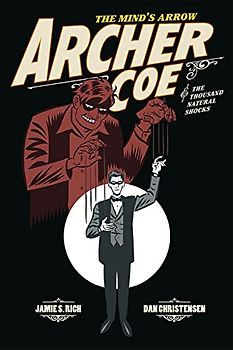 Archer Coe: Archer Coe and the Thousand Natural Shocks