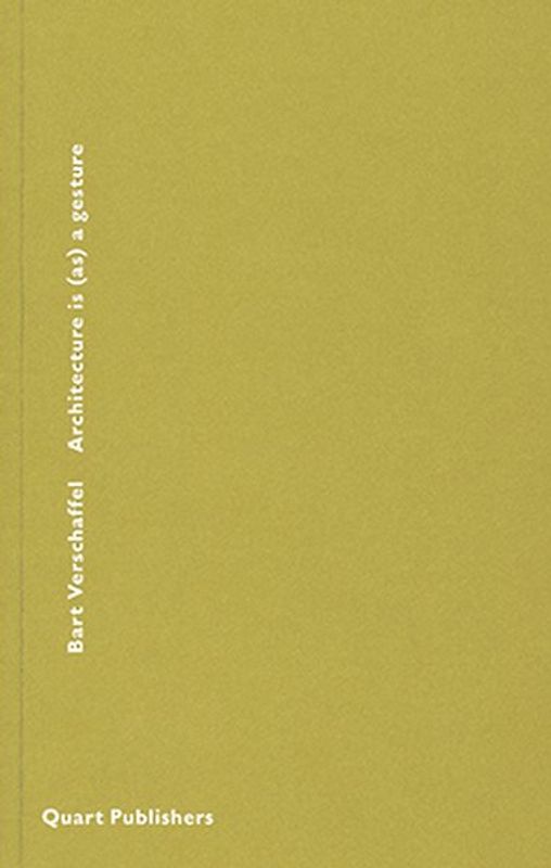 Architecture is (as) a gesture