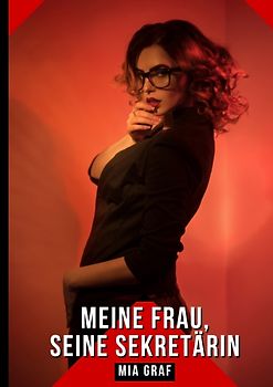 Meine Frau, seine Sekretärin