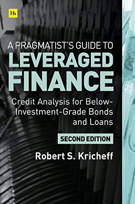 A Pragmatist's Guide to Leveraged Finance