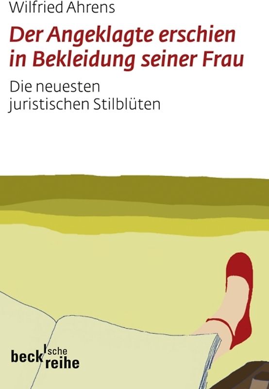 Der Angeklagte erschien in Bekleidung seiner Frau