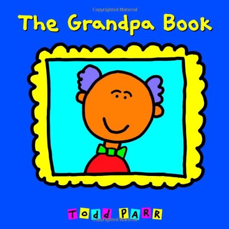 The Grandpa Book - Parr, Todd