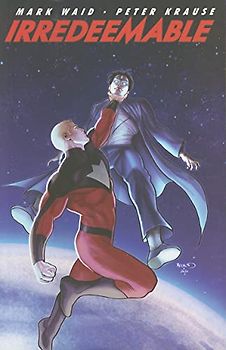 Irredeemable Vol 5 - Waid, Mark
