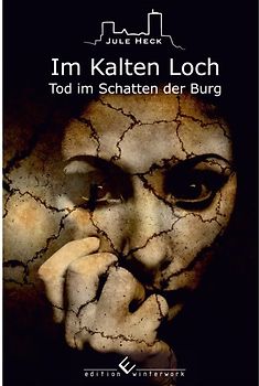 Tod im Schatten der Burg - Im Kalten Loch