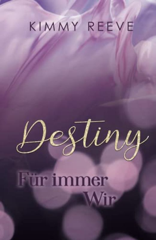 Destiny: Für immer Wir