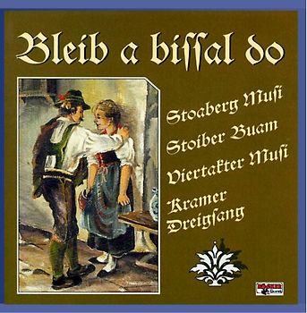 Stoaberg - Bleib a Bissal Do