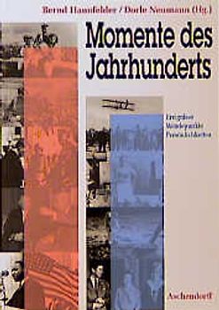 Momente des Jahrhunderts