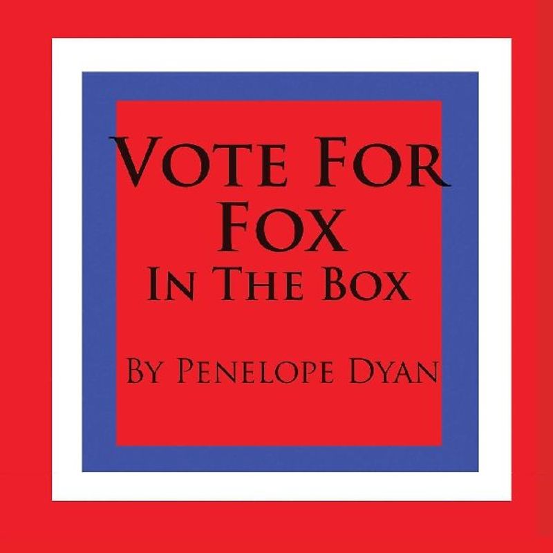 Vote For Fox---In The Box