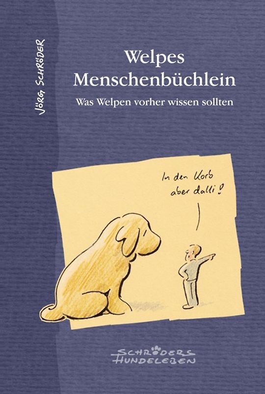 Welpes Menschenbüchlein