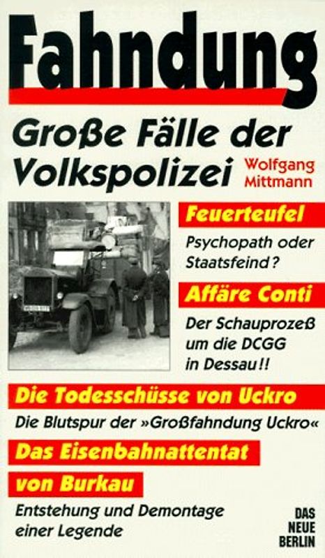 Fahndung. Grosse Fälle der Volkspolizei