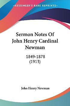 Sermon Notes Of John Henry Cardinal Newman