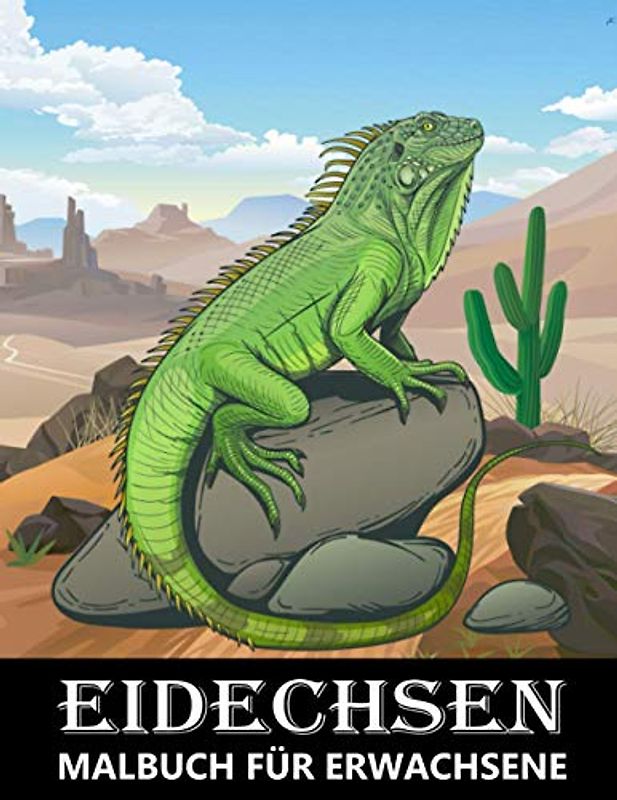 Eidechsen Malbuch für Erwachsene: Reptilien und Chamäleons zum Stressabbau und zur Entspannung - Zentangle Malbuch für Kinder