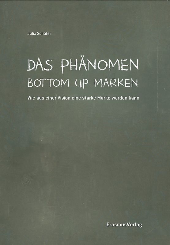 Das Phänomen Bottom Up Marken