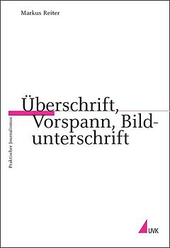 Überschrift, Vorspann, Bildunterschrift