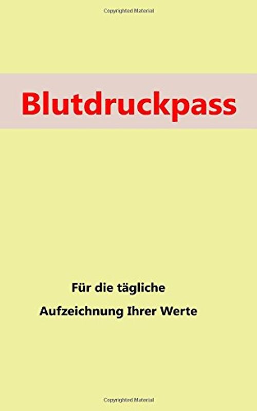 Blutdruckpass: für die tägliche Aufzeichnung Ihrer Werte - Stern, Stefan