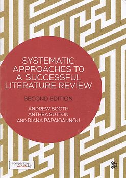 Systematic Approaches to a Successful Literature Review - Andrew Booth, Anthea Sutton [Paperback]