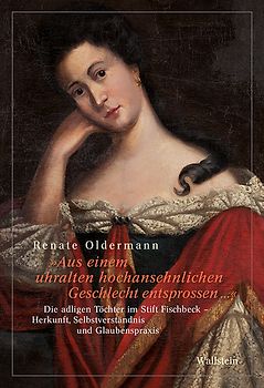 »Aus einem uhralten hochansehnlichen Geschlecht entsprossen …«