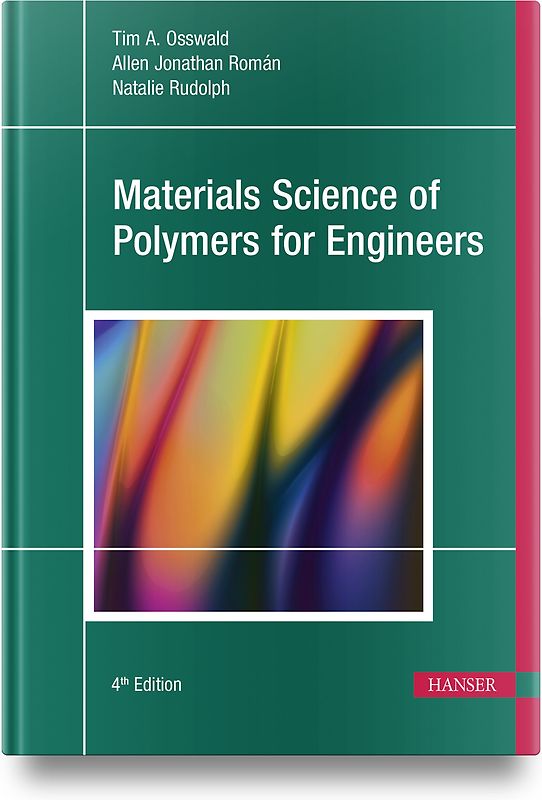 Materials Science of Polymers for Engineers