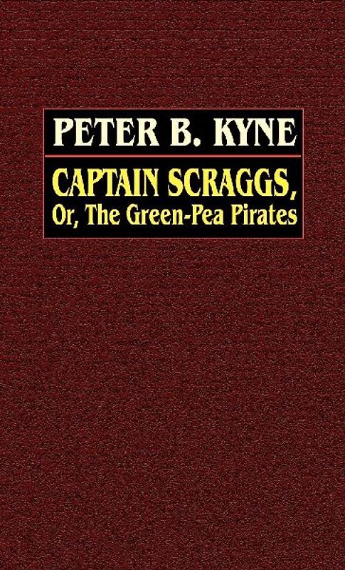 Captain Scraggs; or, The Green-Pea Pirates