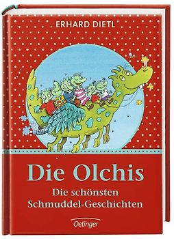 Die Olchis. Die schönsten Schmuddel-Geschichten