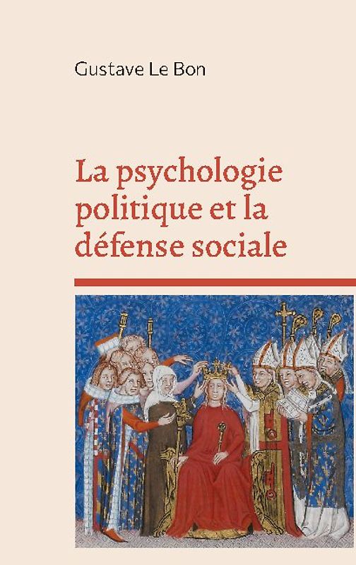 La psychologie politique et la défense sociale