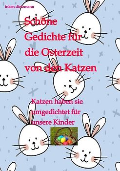 Schöne Gedichte für die Osterzeit von den Katzen