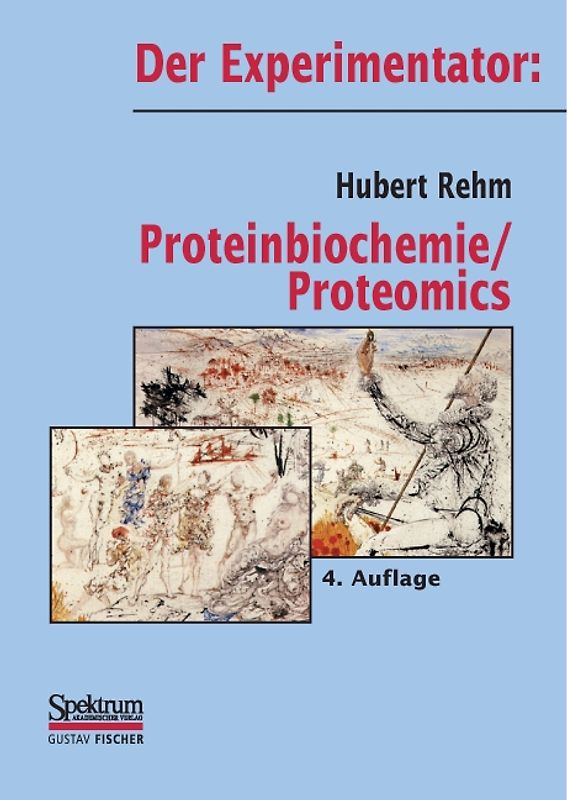 Der Experimentator: Proteinbiochemie/Proteomics