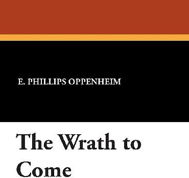 The Wrath to Come